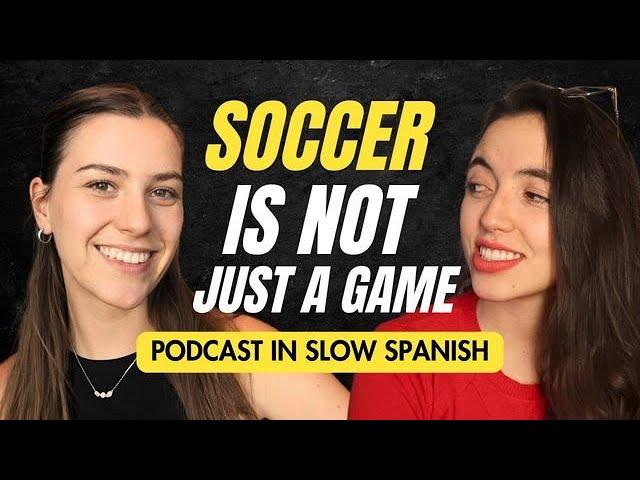 The Role of Soccer in Latin American Culture - Intermediate Spanish