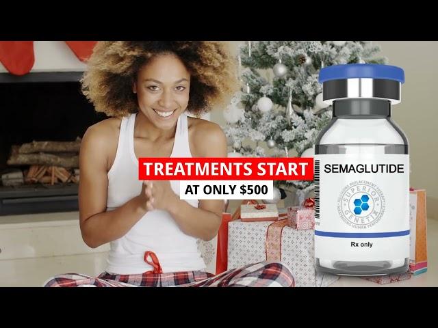 Semaglutide Telehealth Doctors -  2023 Holiday Offer