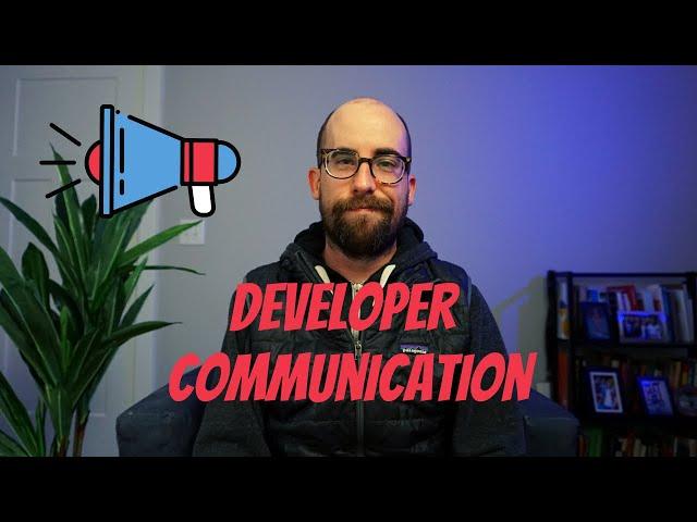 How to Communicate as a Software Developer