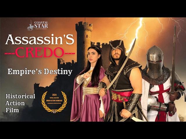 Assassin's Credo - Empire Destiny (Historical Action Film)