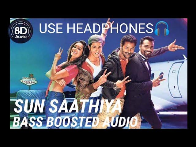 Sun Saathiya (Bass boosted audio) | ABCD2