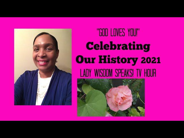 BNN God loves you! Celebrating Your Unique Experience |  Lady Wisdom Speaks Tv Hour Episode 195