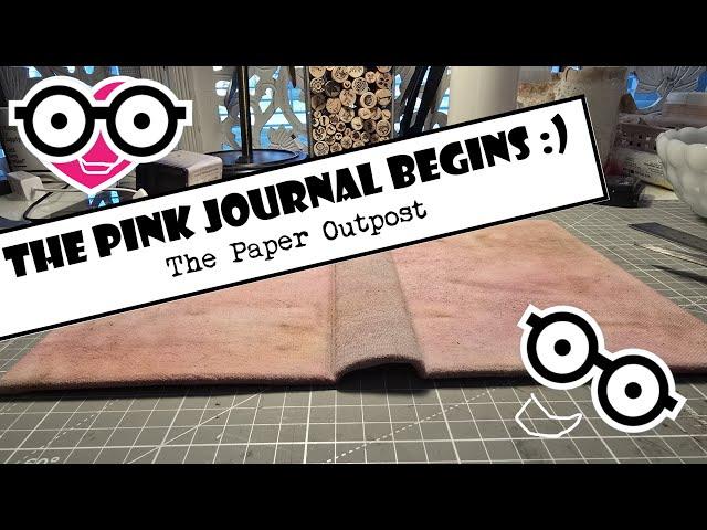 THE PINK JUNK JOURNAL BEGINS! Beginner Junk Journal Tips and Tricks! The Paper Outpost! :)