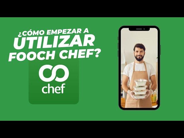 ¿Como funciona Fooch Chef?