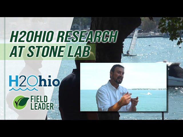 Journey to Stone Lab: What H2Ohio research learns for farmers to utilize