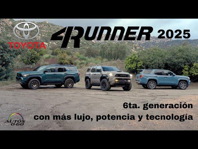 Toyota 4Runner 2025, 6ta. generación con más tecnología, poder y nuevas versiones