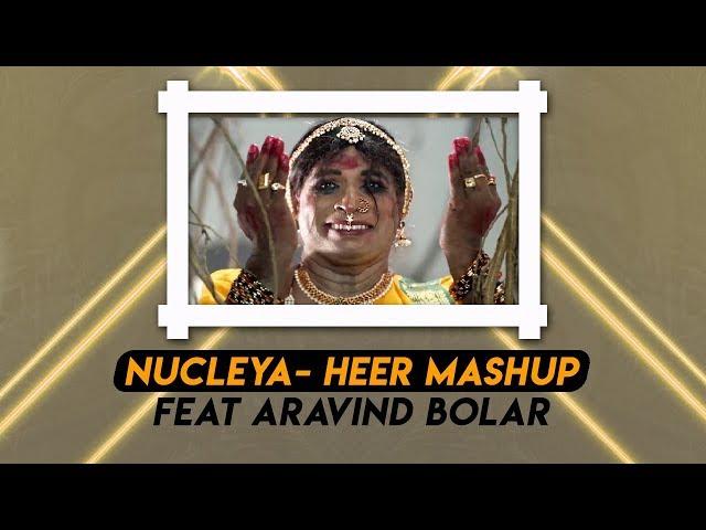 Nucleya- Heer Mashup Feat Aravind Bolar || Sagar Salian Visuals