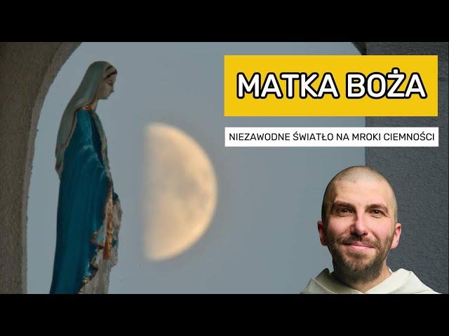 Matka Boża | o. Krzysztof Pałys OP