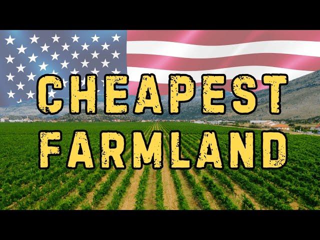 10 CHEAPEST States to Buy Farmland