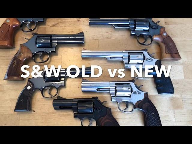 Smith & Wesson: Old vs New. Do they make them like they used to?