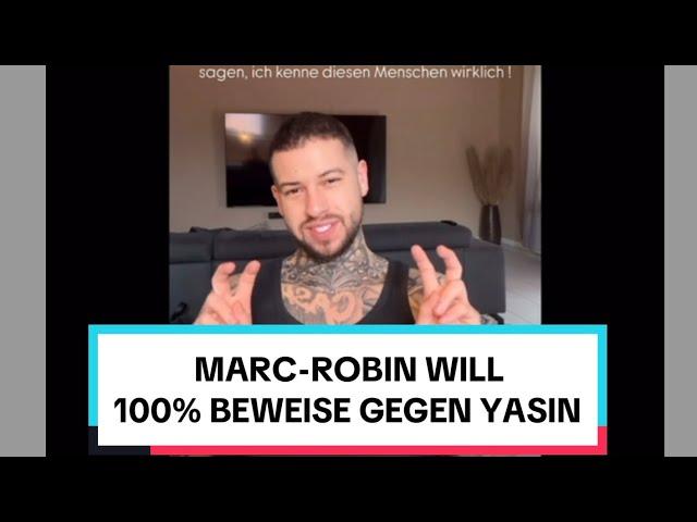 MARC–ROBIN GLAUBT YASIN IST UNSCHULDIG UND FORDERT BEWEISE! #TRASHTV #YASINMOHAMED #NEINHEISSTNEIN