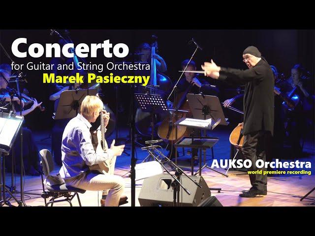 Marek PASIECZNY | CONCERTO (for Guitar and String Orchestra) (feat. AUKSO Orchestra)