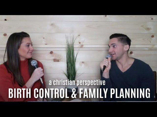 Episode 106: Young Christian Couple's Convictions on Family Planning and Birth Control