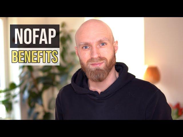 NoFap Benefits |  | Main Benefits of NoFap