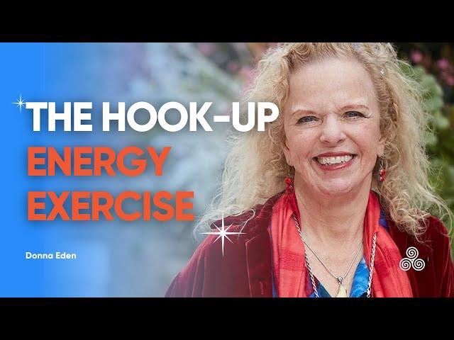 Daily Energy Routine - The Hook-Up | Eden Energy Medicine