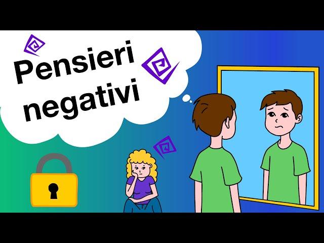 Pensieri negativi  Possiamo combatterli o eliminarli?