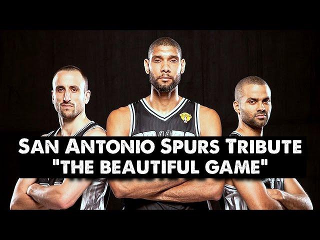 San Antonio Spurs Tribute - The Beautiful Game (ORIGINAL)