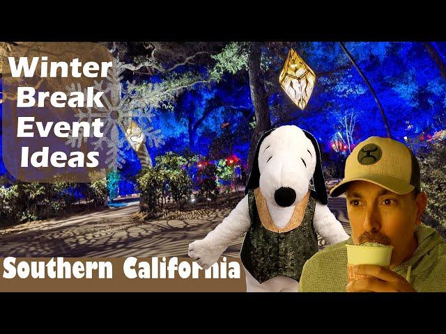 Winter Break Event Ideas in Southern California