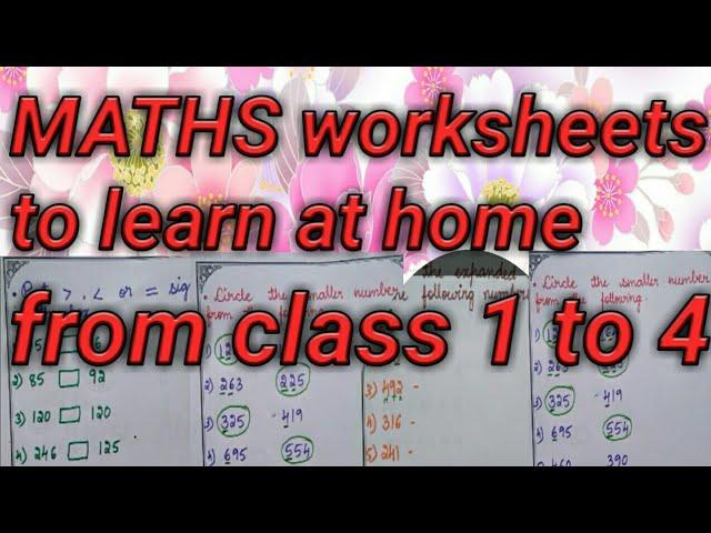 Maths learning worksheets from grade 1 to 4/ bigger,  smaller numbers/ expanded and short forms