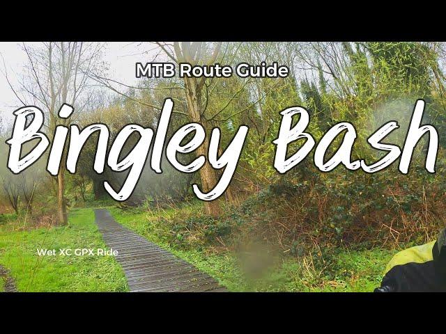 Bingley Bash MTB Route Guide - West Yorkshire