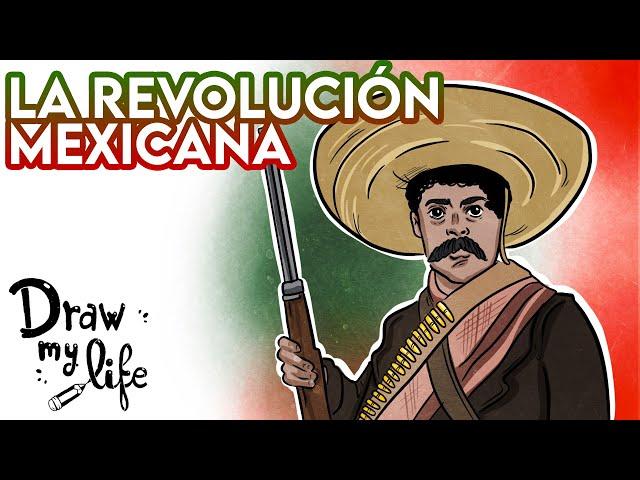 The Mexican Revolution  | Draw My Life in Spanish