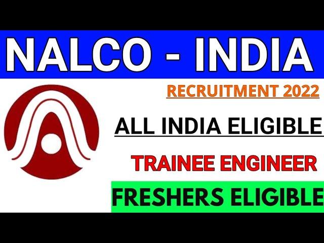 NALCO INDIA NEW RECRUITMENT IS OUT || B.E/B.YECH || FRESHERS ELIGIBLE [| ALL INDIA ELIGIBLE