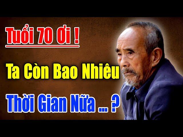 Già Ơi, Hãy Sống Cho Mình Nhé !!! Chẳng Còn Lại Bao Nhiêu Thời Gian - Triết Lý Hay