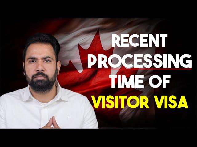 Recent Processing Time of Canada Visitor Visa | Canada Visa Update 2024 | Gurpreet Wander