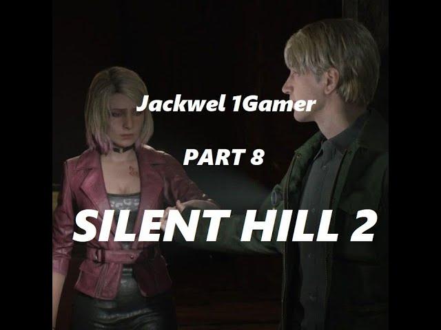 سايلنت هيل 2  الحلقة 8     #Silent Hell 2  PART 8  #jackwel1  #aboflah #MrCarL 1_0