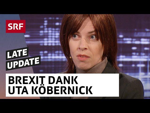 So klappt der Brexit laut Uta Köbernick | Late Update mit Michael Elsener | Comedy | SRF