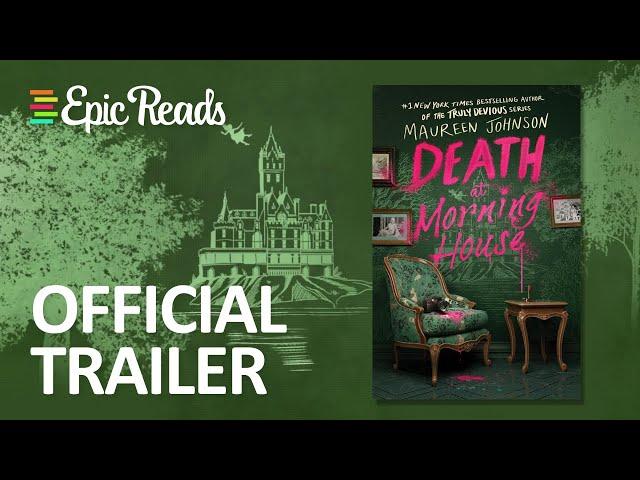 DEATH AT MORNING HOUSE by Maureen Johnson | Official Book Trailer