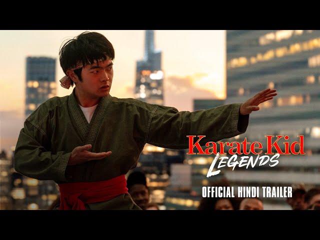 KARATE KID: LEGENDS - Official Hindi Trailer | Releasing Exclusively In Cinemas May 30, 2025