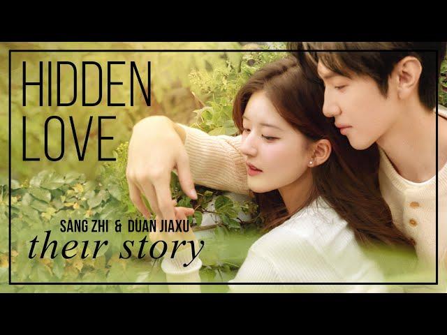 Hidden Love FMV ► Sang Zhi & Duan Jiaxu (First Love Story)