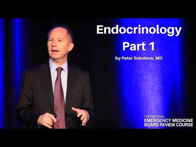 Endocrinology Part 1 | The National EM Board (MyEMCert) Review