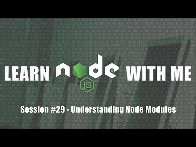 Node.JS - Basics on Modules