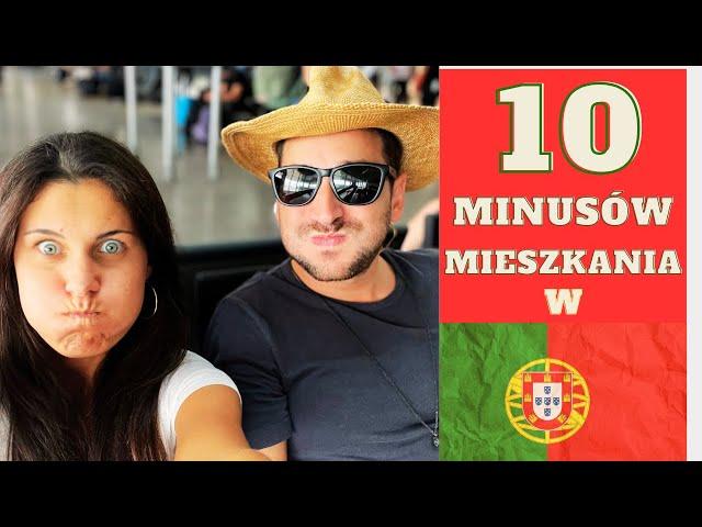 Minusy życia w Portugalii - czy warto przeprowadzić się do Portugalii?