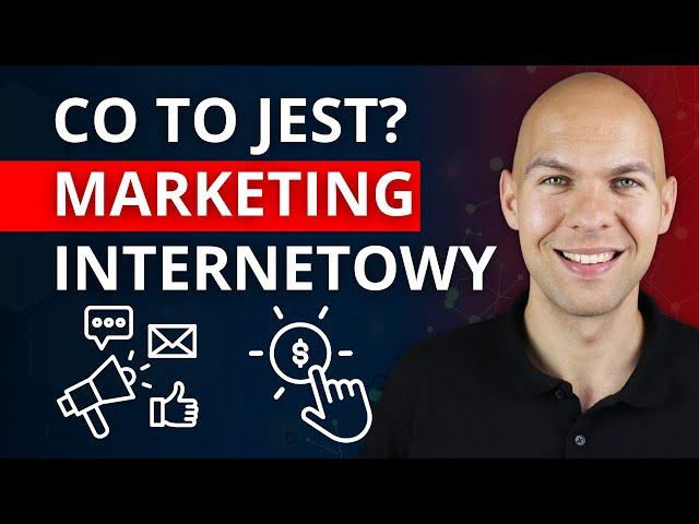 Marketing internetowy Co To Jest i Jak Zacząć? Rodzaje Marketingu Internetowego