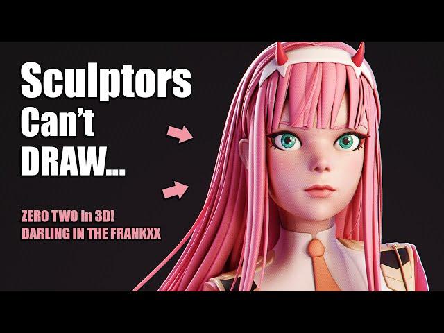 Why Sculptors SUCK at Drawing! | Sculpting Zero Two in 3D [Darling in the Franxx]