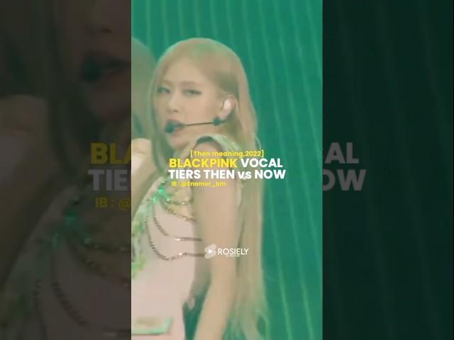 BLACKPINK Vocal tiers Then vs Now IB : @Aren_tiez #kpop #blackpink #blink