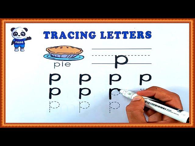 Tracing | Tracing Letter P | Practice Writing Letter P | Kids Learning Videos For Kids