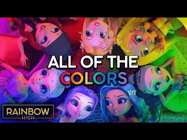 All Of The Colors  Official Music Video | Rainbow High