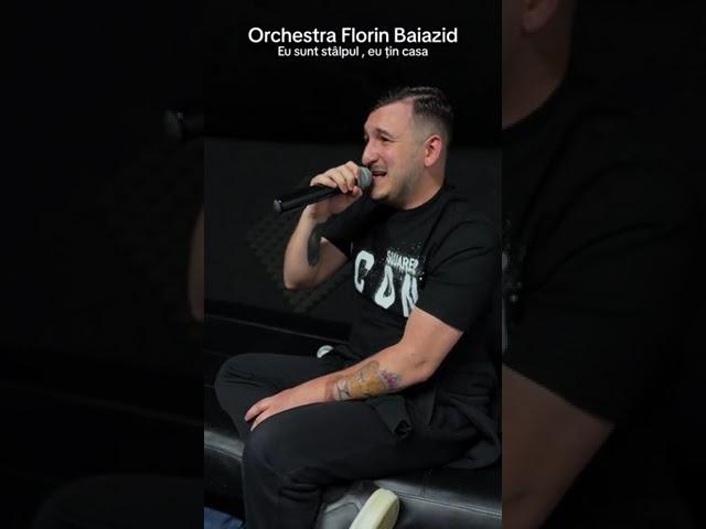 Orchestra Florin Baiazid- eu sunt stâlpul, eu tin casa