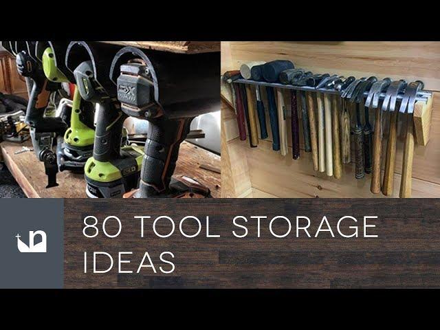 80 Tool Storage Ideas