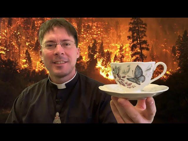 2025: Hope, CHASTISEMENT & Tea - Fr. Mark Goring, CC