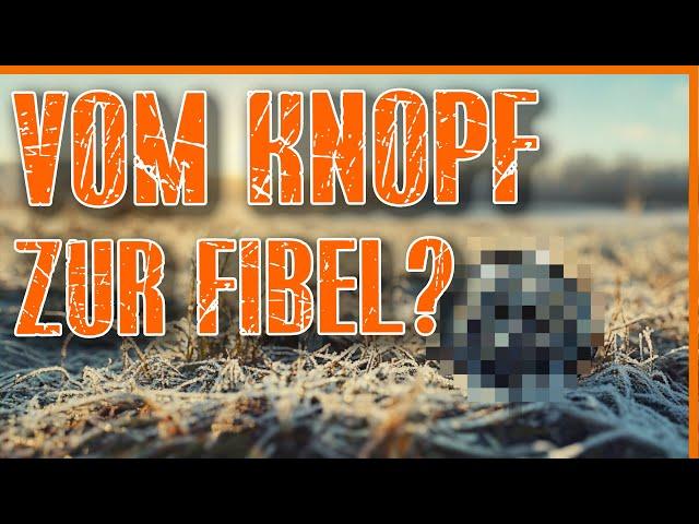 vom KNOPF zur FIBEL? #sondeln #metaldetecting #lechsonde