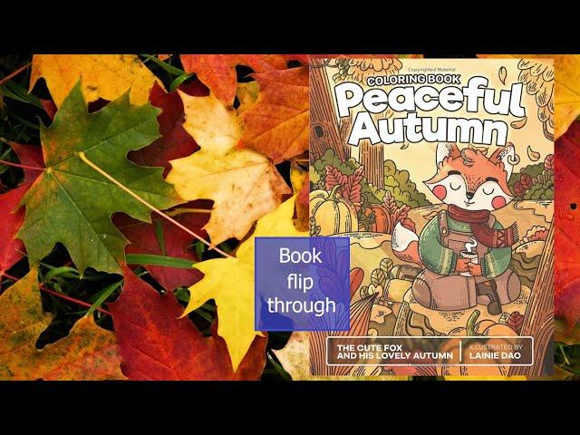 Peaceful autumn coloring book the fox and his lovely autumn | Lainie Dao | book flip through