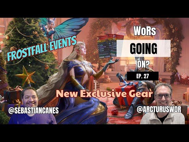 More Exclusive Gear| Frostfall events | WoRs Going On? Ep 27 |  Podcast | Watcher of Realms