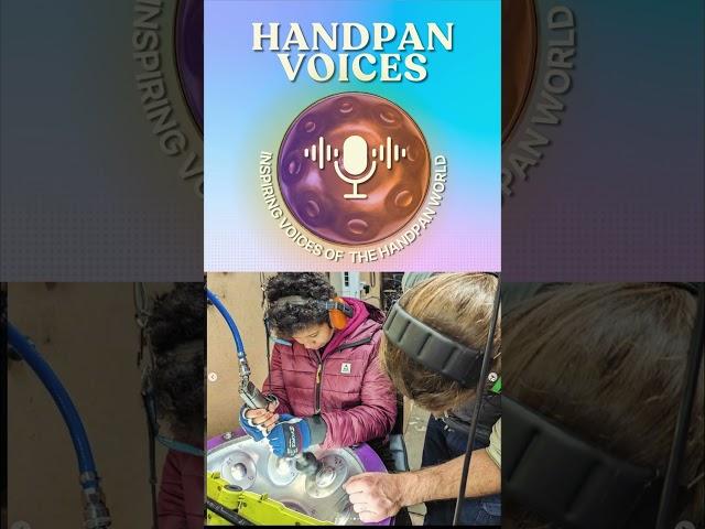 Amy Naylor building a handpan with Celestial Sound  #podcast #handpansound #handpanmusic