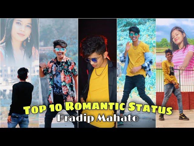 Pradip Mahato Top 10 Romantic Status || Purulia Super Hit Romantic Status 2021