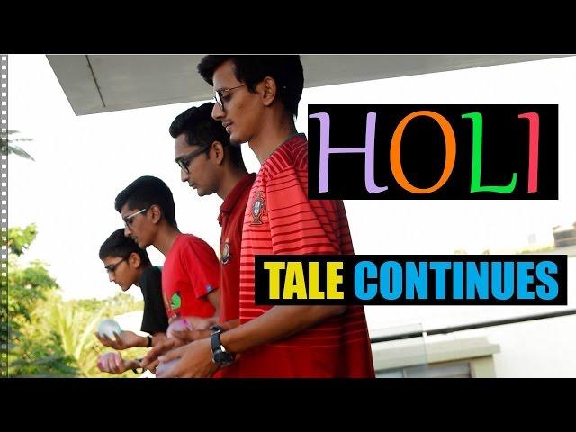 HOLI... TALE CONTINUES..| DUDE SERIOUSLY